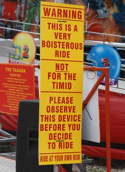Warning sign: "This is a very boisterous ride"
